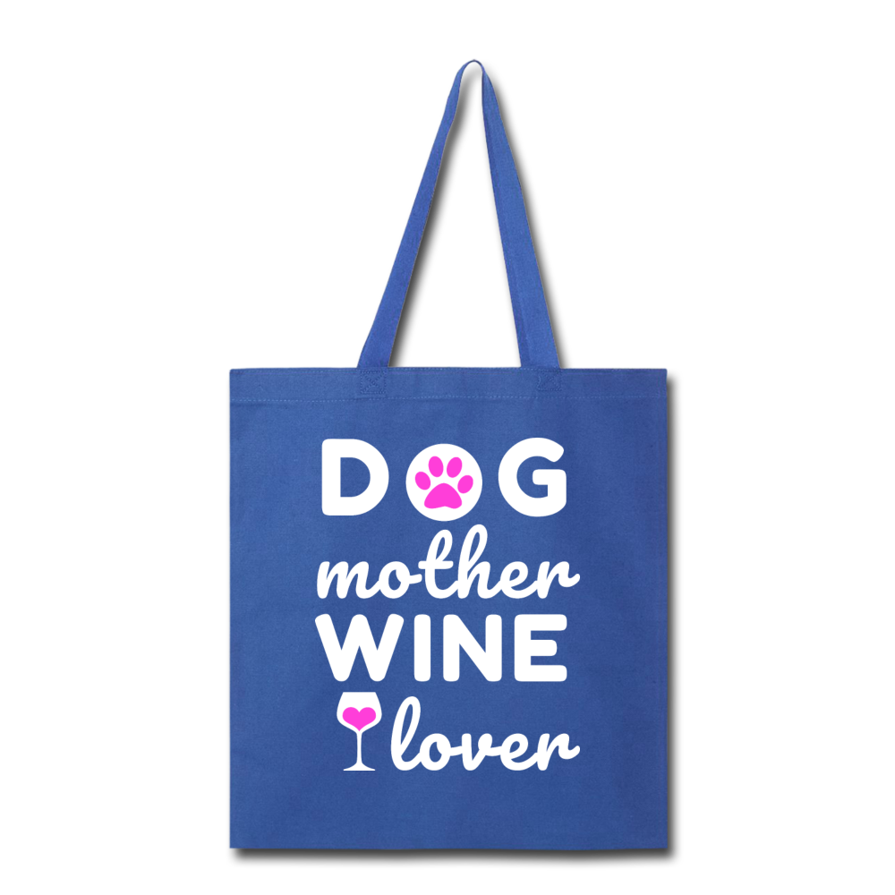 Dog Mother Wine Lover Tote Bag - royal blue