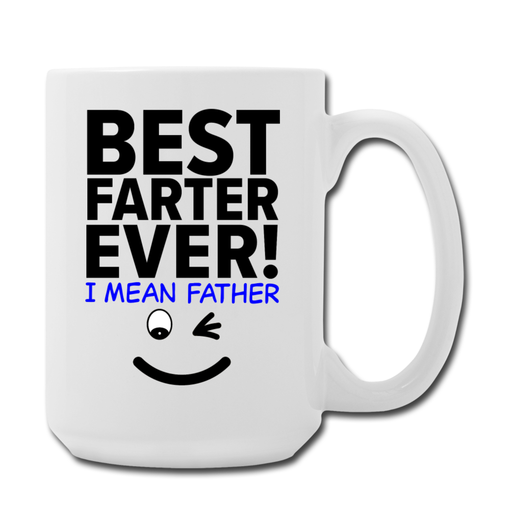 Best Farter Ever Mug 15 oz - white