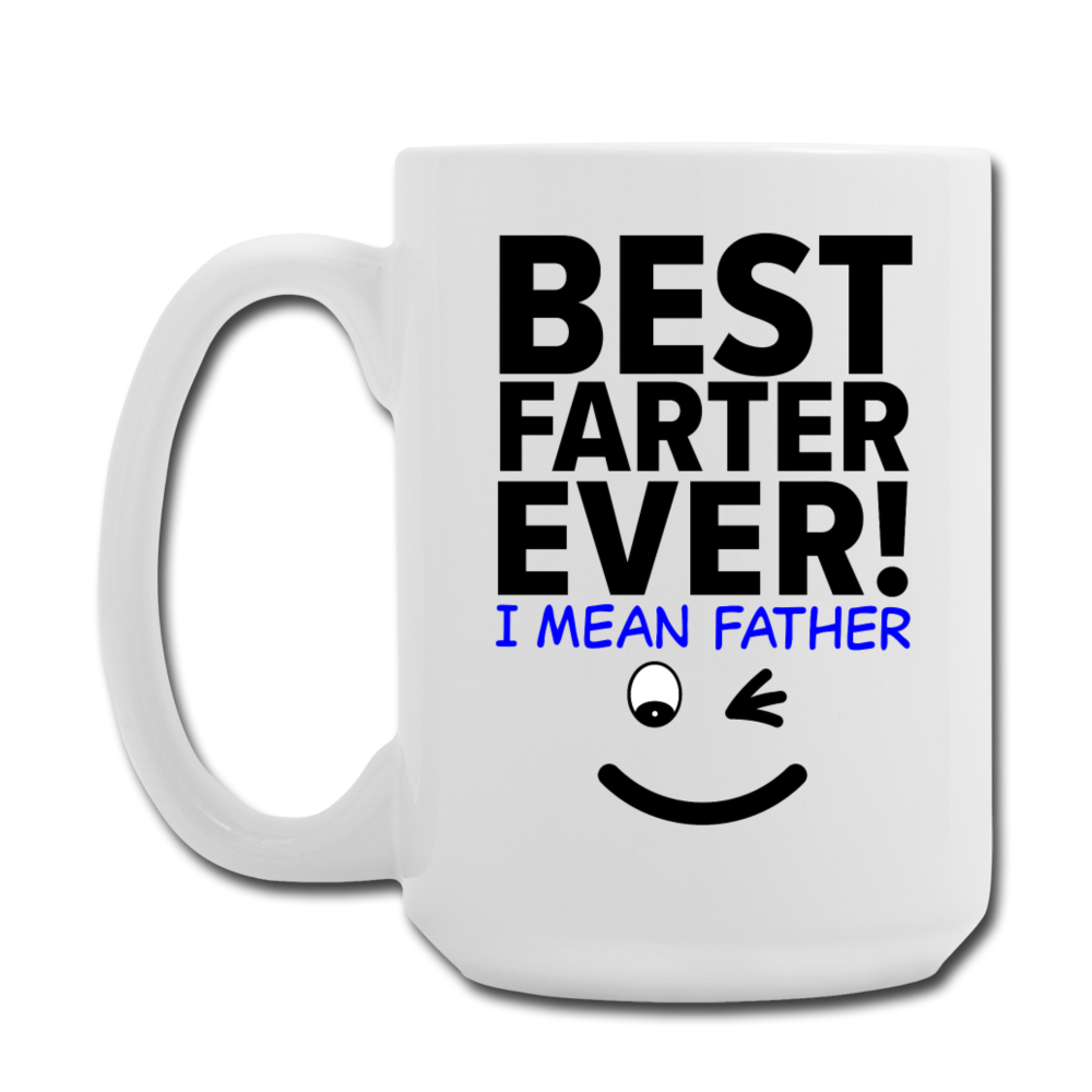 Best Farter Ever Mug 15 oz - white