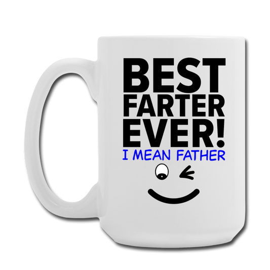 Best Farter Ever Mug 15 oz - white