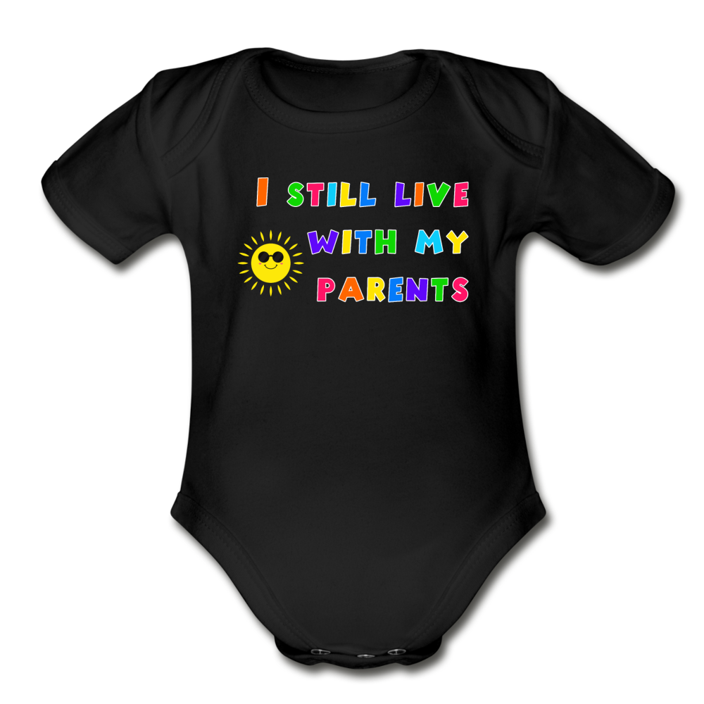 I Still Live with My Parents Baby Bodysuit - black