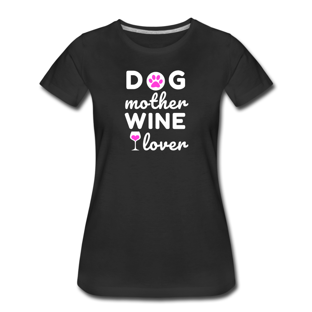 Dog Mother Wine Lover Women’s T-Shirt - black